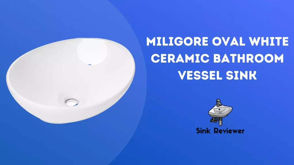 Miligore Oval White Ceramic Bathroom Vessel Sink Reviewed Sink Reviewer